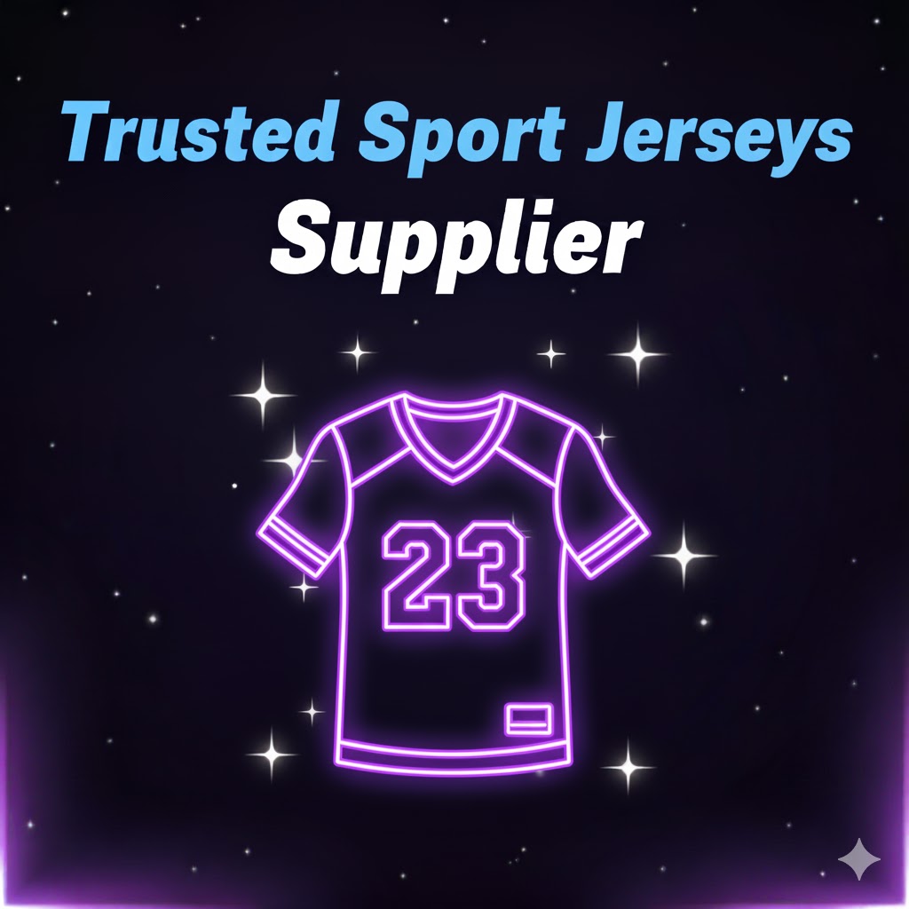 Trusted Sport Jerseys Supplier