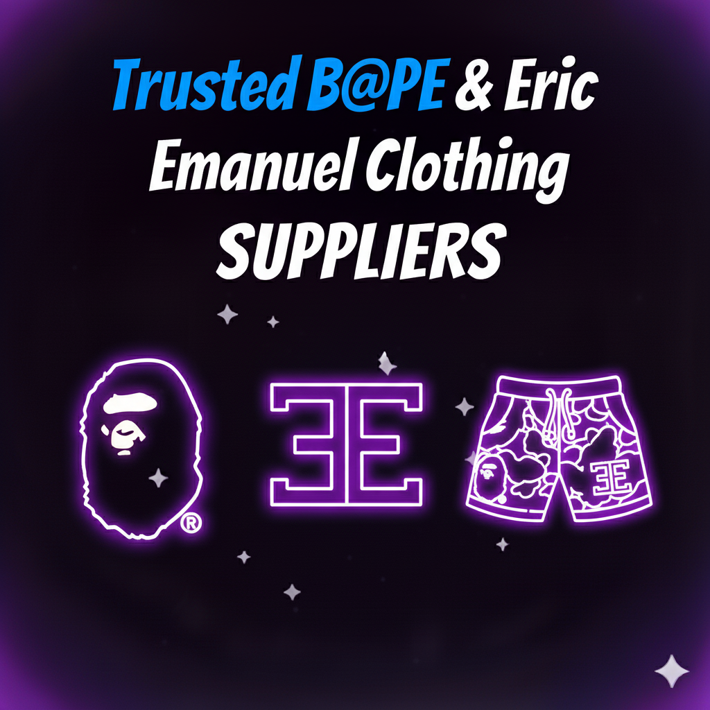 Trusted B@PE & Eric Em4nuel Suppliers